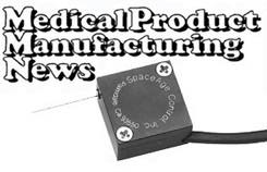 Series 150 and Medical Product Manufacturing News
